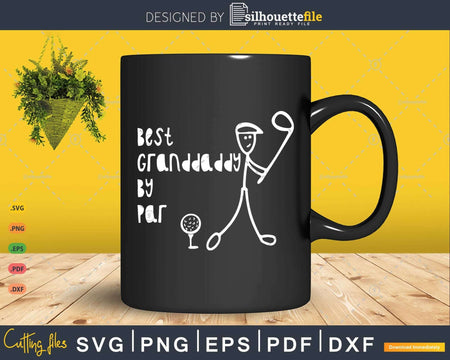 Father’s Day Best Granddaddy By Par Gifts For Dad Golfer