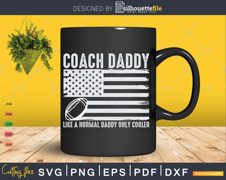 Football Coach Daddy Like A Normal Only Cooler USA Flag