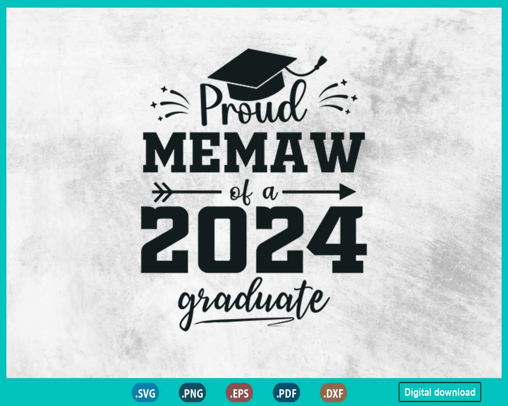 Proud Memaw Class Of 2024 Senior Graduate Fathers Day 24 Grad Svg Silhouettefile 5946