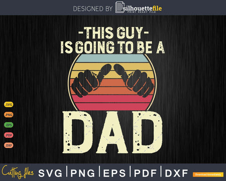 Retro This Guy Is Going to be DAD Quotes