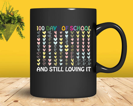 100 Days of school and still loving it Hearts Sign Svg