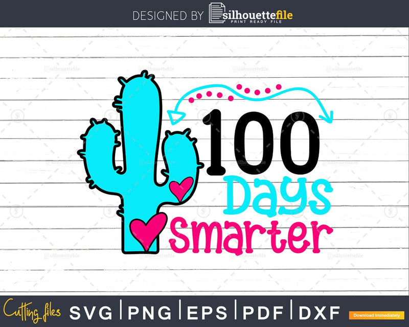 100 Days Smarter Svg of School cricut cut files