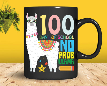 100th Days of School No Probllama Llama Svg Png Cricut Files