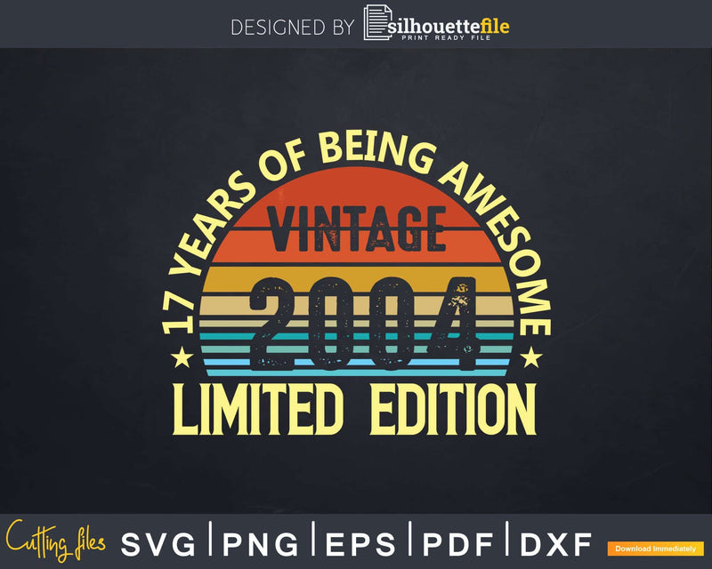 17 Year Old Gifts Vintage 17th Birthday Limited Edition Svg
