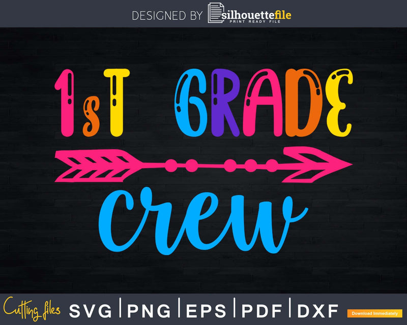 1st Grade Crew Back to School svg digital cricut cut files