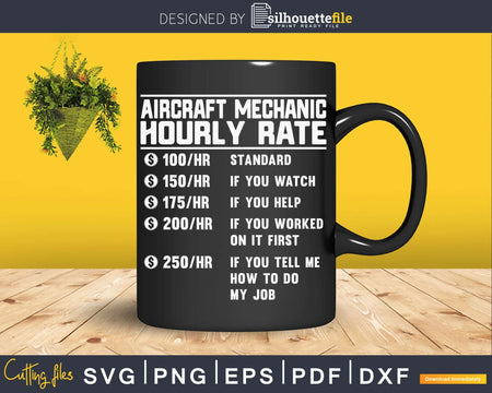 Aircraft Mechanic Hourly Rate Funny Svg Png Cricut Files