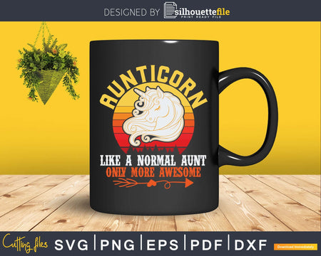 Aunticorn Like Normal Aunt Only More Awesome Auntie Unicorn