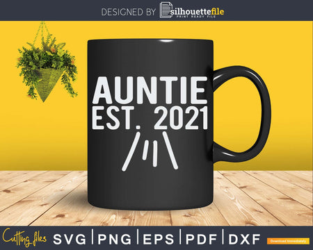 Auntie Est. 2021 Gifts Family Pregnancy Announcement Svg