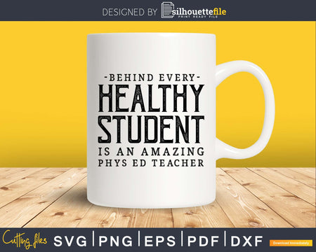 Behind every healthy student is an amazing phys ed teacher