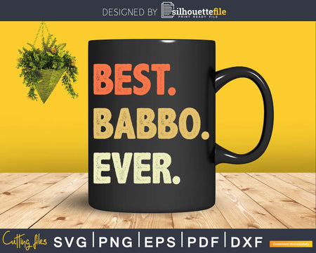 Best Babbo Ever svg png digital cricut cutting file