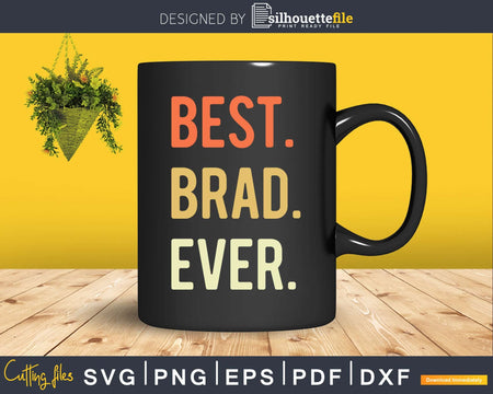 Best Brad Ever svg png craft cricut digital cutting file