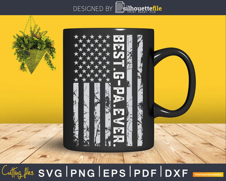 Best G-pa Ever Vintage American Flag svg png digital cricut