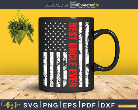 Best Uncle Ever American Flag T-shirt Svg Cricut Printable