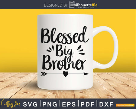 Blessed Big Brother SVG PNG print-ready file