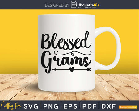 Blessed Grams svg Cutting printable file