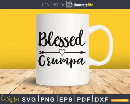 Blessed Grumpa SVG Silhouette printable file