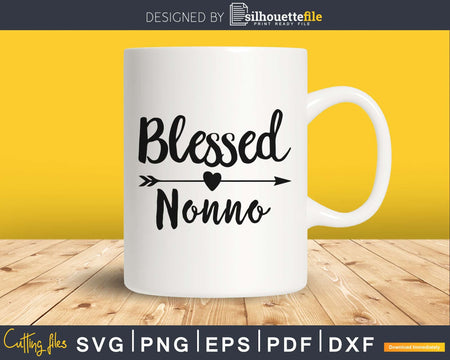 Blessed Nonno SVG cutting silhouette printable file