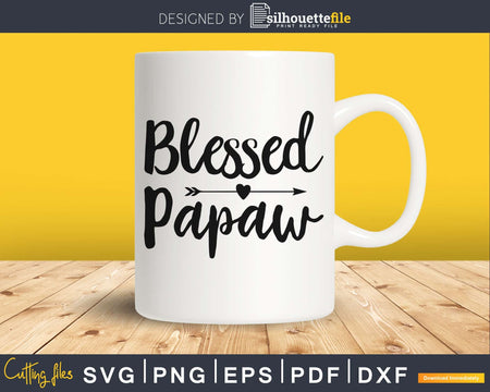 Blessed Papaw SVG digital cutout print-ready file