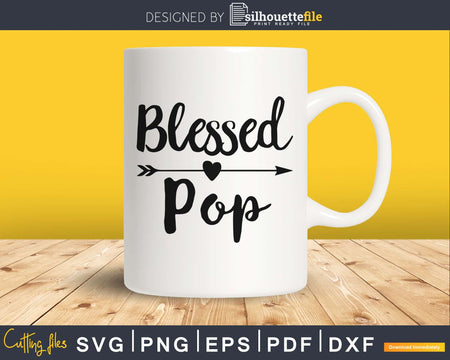 Blessed Pop SVG cricut silhouette print-ready file