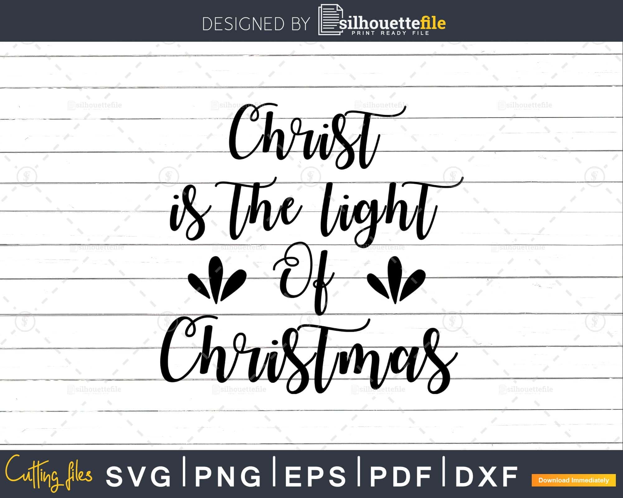 Christ is the light of Christmas Svg Instant Download Cut File ...