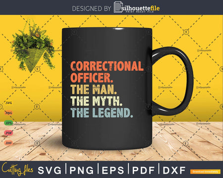 Correctional Officer Gift The Man Myth Legend
