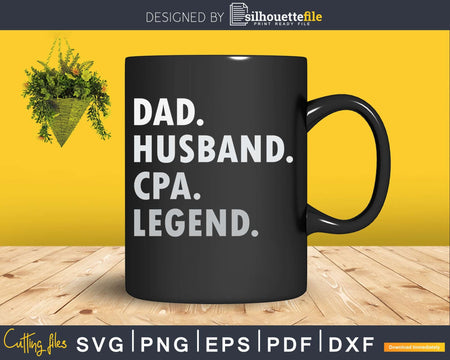 Dad Husband CPA Legend Funny Certified Public Accountant