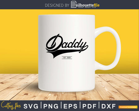 Daddy est 2020 father’s day svg png digital cutting files