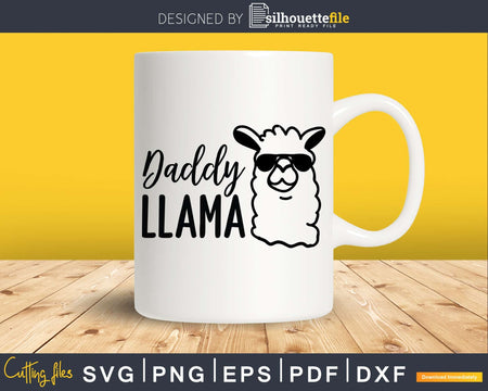 Daddy Llama Sunglasses Birthday party Silhouette Cricut.