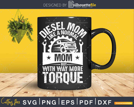 Diesel Mechanic Mom Automobile Mothers Day svg cutting