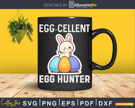 Egg-cellent Egg Hunter Easter Bunny Svg Dxf Cut Files
