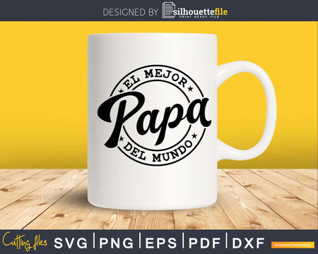 El Mejor Papa Del Mundo Svg,Mi Es Mi Heroe Svg My Dad
