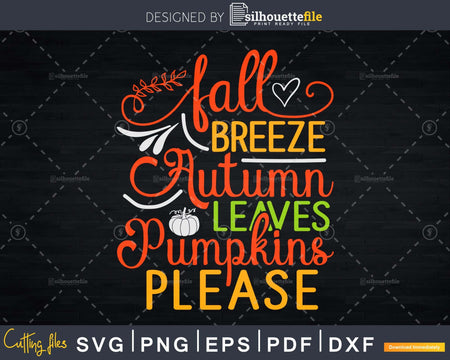 Fall Breeze Autumn Leaves Pumpkins Please Quote Svg Dxf Eps