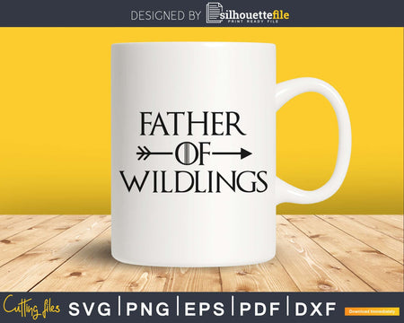 Father Of Wildlings game of thrones papa dad father’s day
