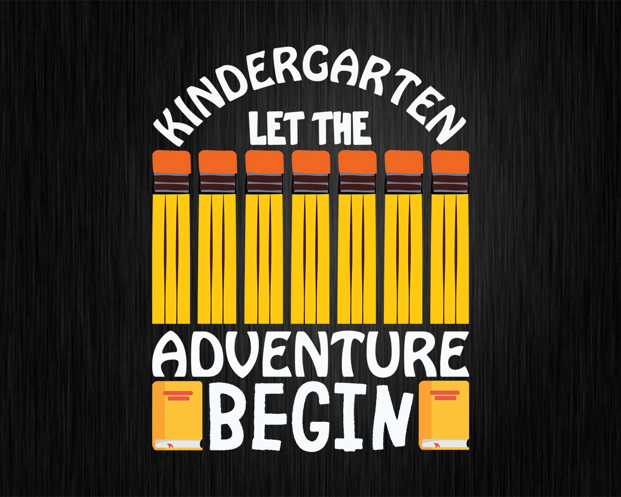 First Day Of Kindergarten Let The Adventure Begin Svg Cricut Files 