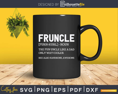Funcle Fun Funny Uncle Definition Svg Dxf Cricut Craft Files
