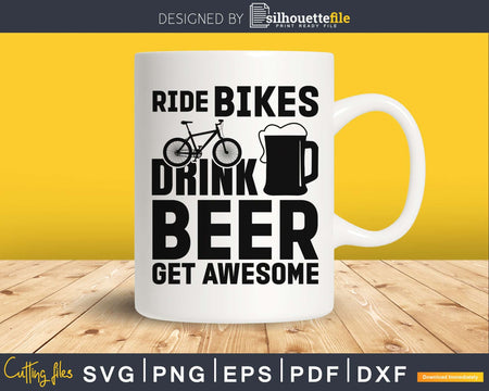 Funny Beer Bicycle Quotes Statement Ride Bike Drink Get