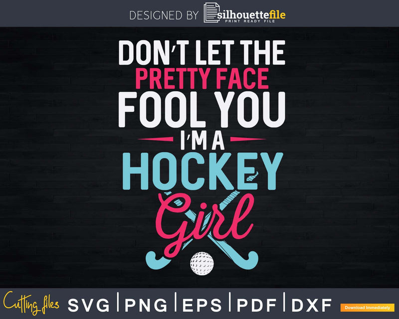 Funny Girl Ice Hockey Shirt I’m A Svg Png Dxf Cut Files