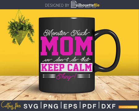 Funny Monster Truck Mom Big size Car Lover Mother Svg Cut