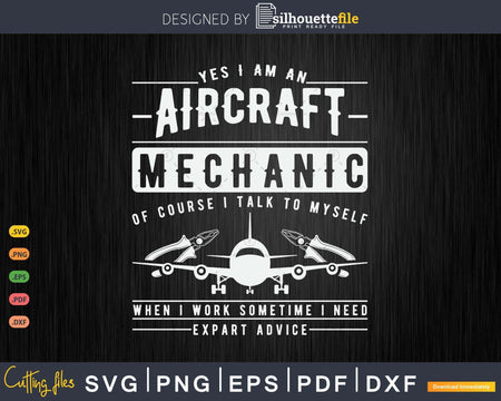 Funny Yes I Am An Aircraft Mechanic