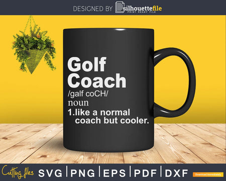 Golf Coach Definition Funny Teacher Present Svg Shirt