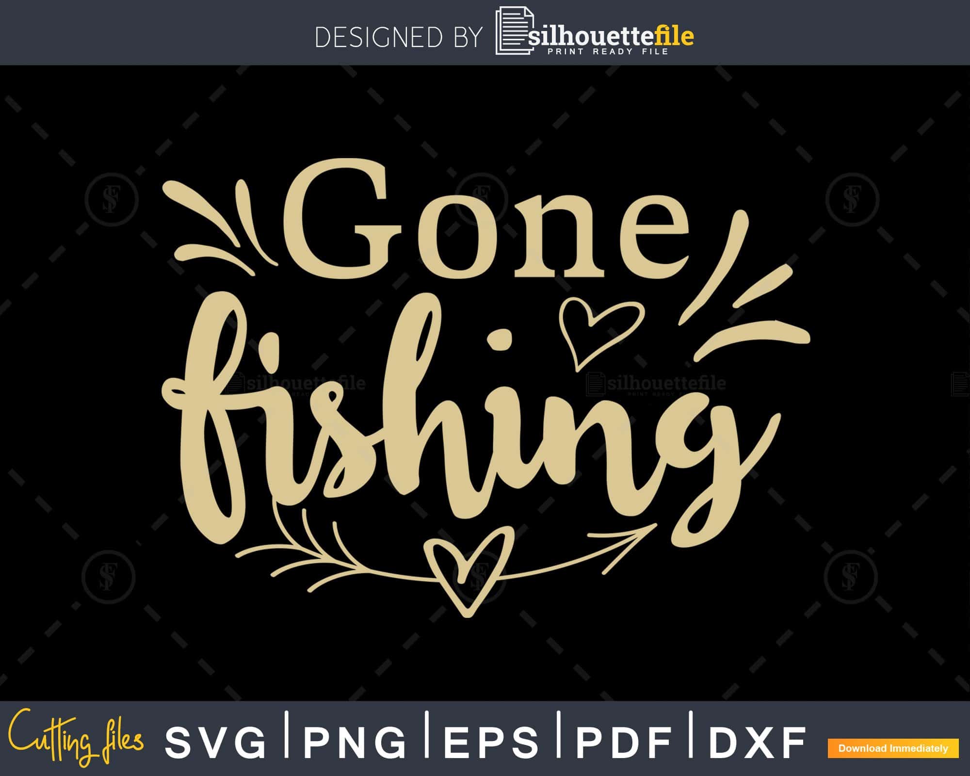 Gone Fishing svg design printable digital download files cricut silhouette | Silhouettefile gone-fishing-svg-design-printable-digital-download-files-cricut-silhouette-silhouettefile