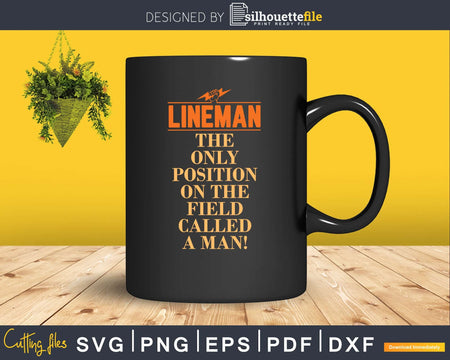 Great Funny For A Lineman svg png dxf cut vector file