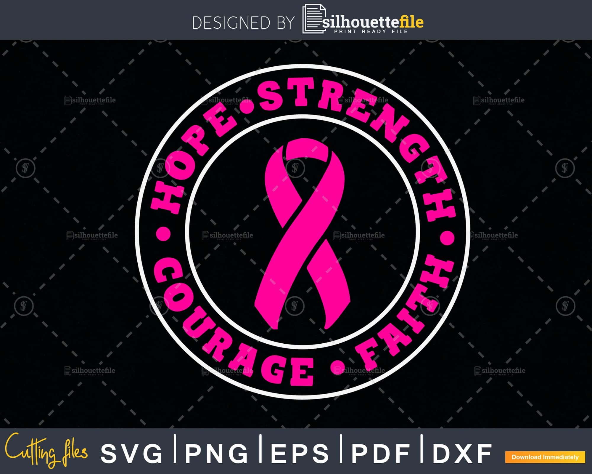 Hope Strength Love Courage Breast Cancer Ribbon SVG, DXF PNG cut fil