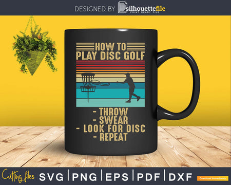 How To Play Disc Golf Funny Golfer Svg Png Dxf Cut Files
