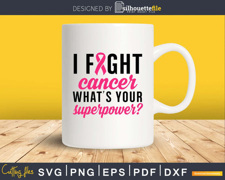 I Fight Cancer Breast awareness cricut svg png cut files