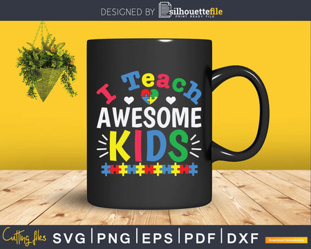 I Teach Awesome Kids Autism Awareness Svg Png Files