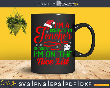 i’m a kindergarten teacher christmas svg for cricut craft