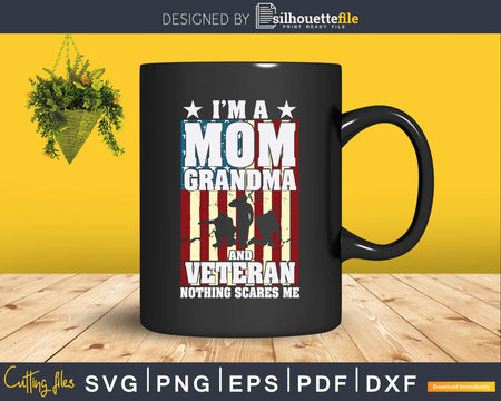 I’m Mom Grandma & Veteran Flag Soldiers Vintage Svg Png