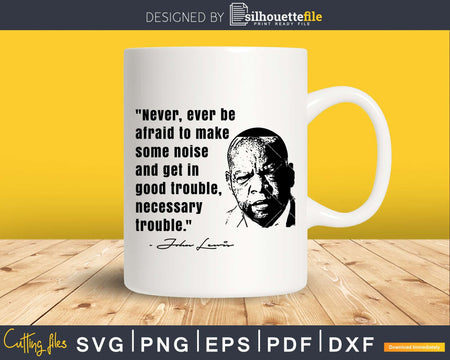 John Lewis Shirt Civil Rights Quote