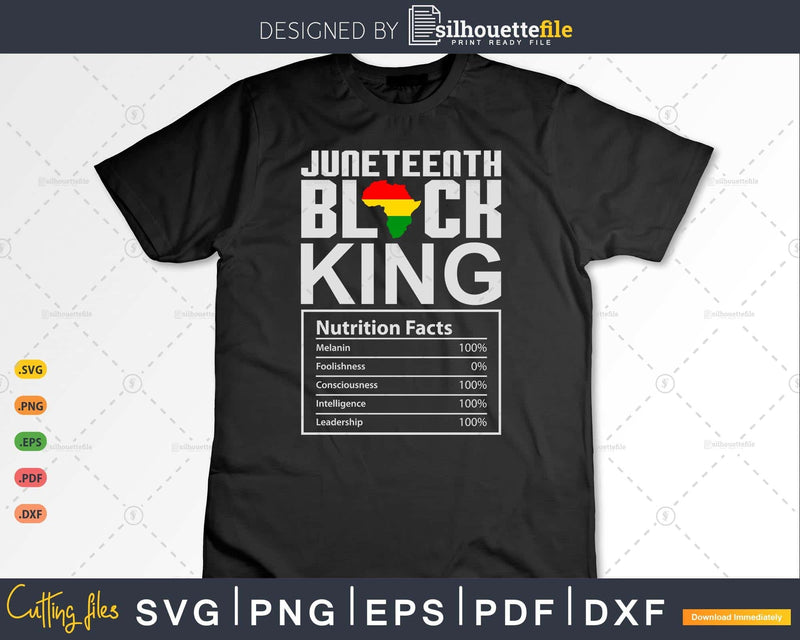 Juneteenth Black King Nutrition Facts Melanin Dad Fathers